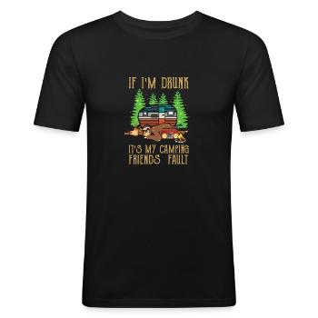 Wenn ich betrunken bin, ist es mein Camping Freunde Fehler Shirt - Männer Slim Fit T-Shirt - Schwarz - Vorne - Nik (191cm)