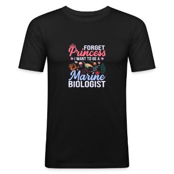 Forget Princess I Want To Be A Marine Biologist Oc - Männer Slim Fit T-Shirt - Schwarz - Vorne - Nik (191cm)