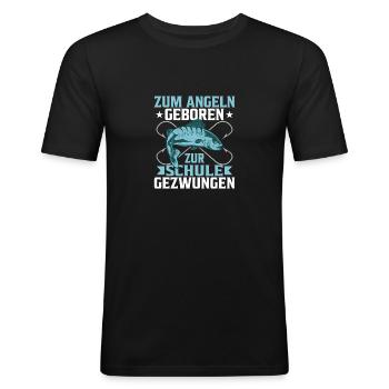 Zum Angeln geboren zur Schule gezwungen Fischer - Männer Slim Fit T-Shirt - Schwarz - Vorne - Nik (191cm)