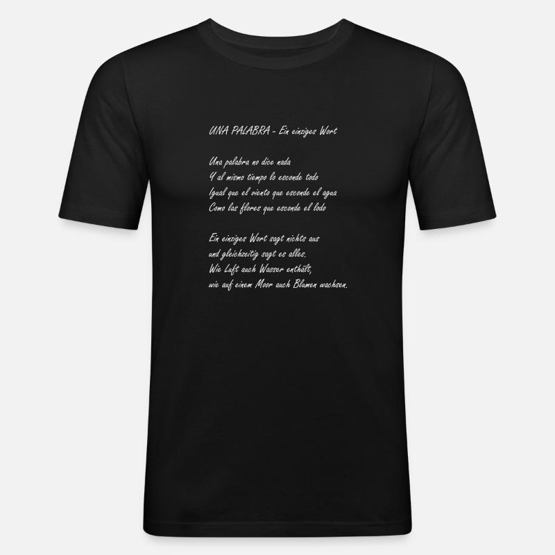 Ein einziges Wort - Männer Slim Fit T-Shirt - Schwarz
