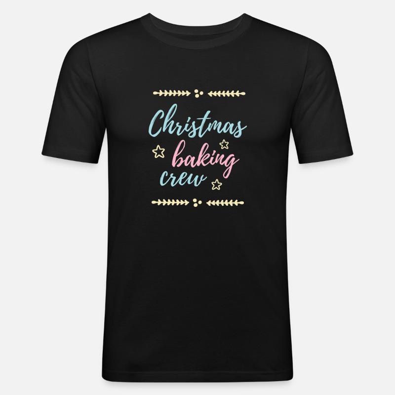 Christmas Baking Crew - die Weihnachtsbäcker - Männer Slim Fit T-Shirt - Schwarz