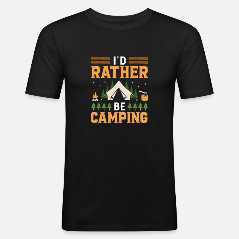 I’d rather be camping - Männer Slim Fit T-Shirt - Schwarz