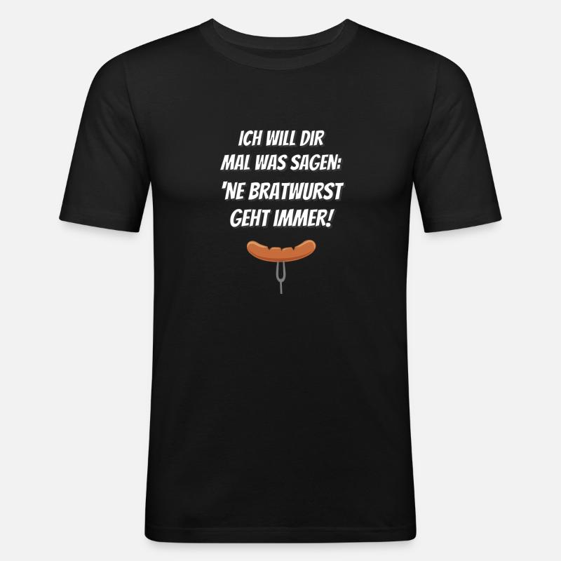 'Ne Bratwurst geht immer! - Männer Slim Fit T-Shirt - Schwarz