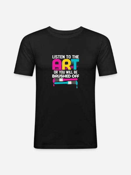 Écoutez l’art ou vous serez balayé Artis - T-shirt près du corps Homme - noir