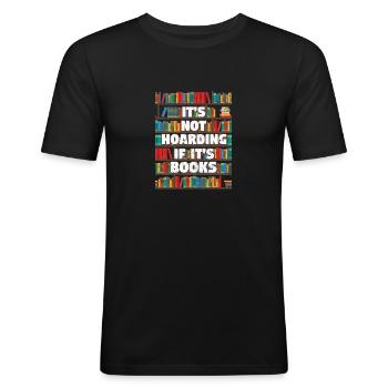Es ist kein Horten, wenn es Bücher sind Lesen Buch - Männer Slim Fit T-Shirt - Schwarz - Vorne - Nik (191cm)