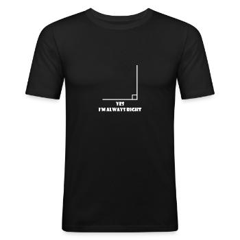 Ja, ich habe immer recht, Mathe lustiger Spruch - Männer Slim Fit T-Shirt - Schwarz - Vorne - Nik (191cm)