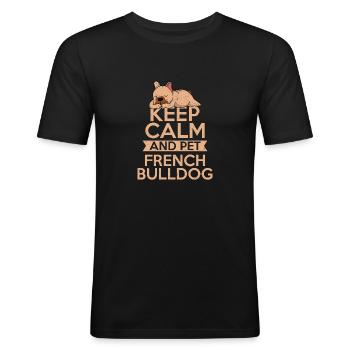 Keep Calm And Pet French Bulldog Frenchie Dog Owne - Männer Slim Fit T-Shirt - Schwarz - Vorne - Nik (191cm)