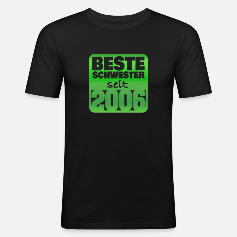 Schwester 2006 - Männer Slim Fit T-Shirt - Schwarz