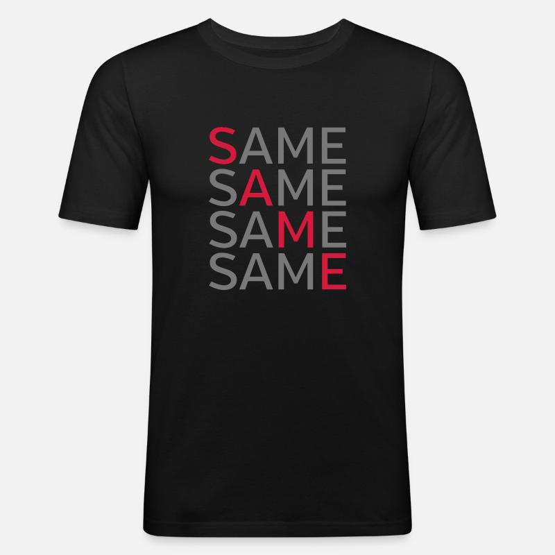 Same Same Same Same - Men's Slim Fit T-Shirt - black