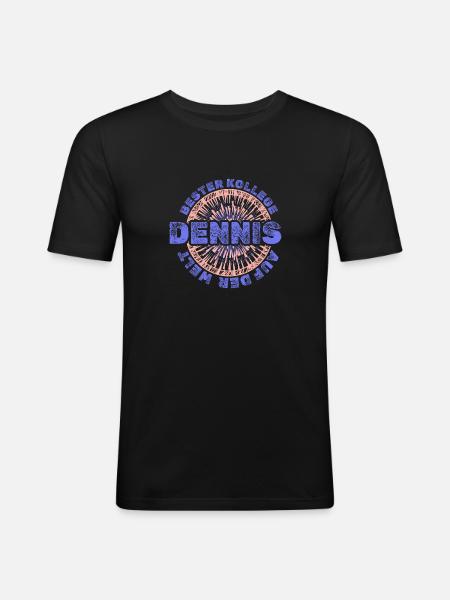 Vorname Dennis - Männer Slim Fit T-Shirt - Schwarz
