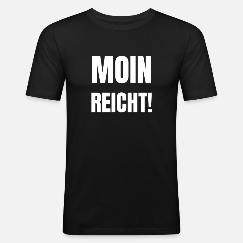 Moin is enough! - Men's Slim Fit T-Shirt - black