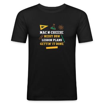 Mac n Cheese Messy Bun Lesson Plans Funny Teacher - Men's Slim Fit T-Shirt - black - Front - Nik (191cm)