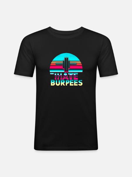 I Hate Burpees 9 - Men's Slim Fit T-Shirt - black