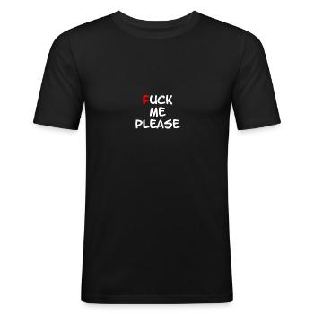 fuck me please - Men's Slim Fit T-Shirt - black - Front - Nik (191cm)