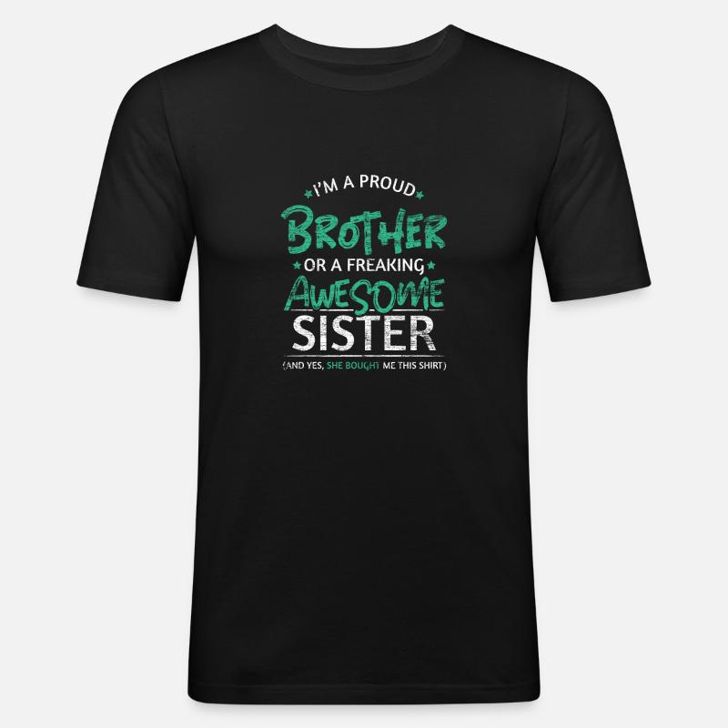 Stolzer Bruder Schwester - Männer Slim Fit T-Shirt - Schwarz