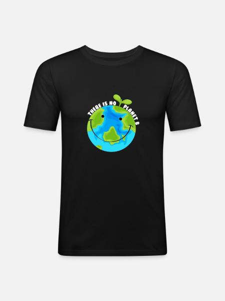 There is no planet b - Männer Slim Fit T-Shirt - Schwarz