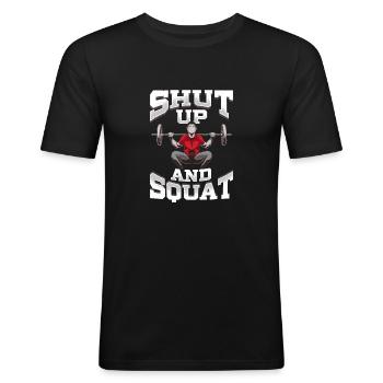Shut Up And Squat No Excuses Funny Gym Lifting - Men's Slim Fit T-Shirt - black - Front - Nik (191cm)