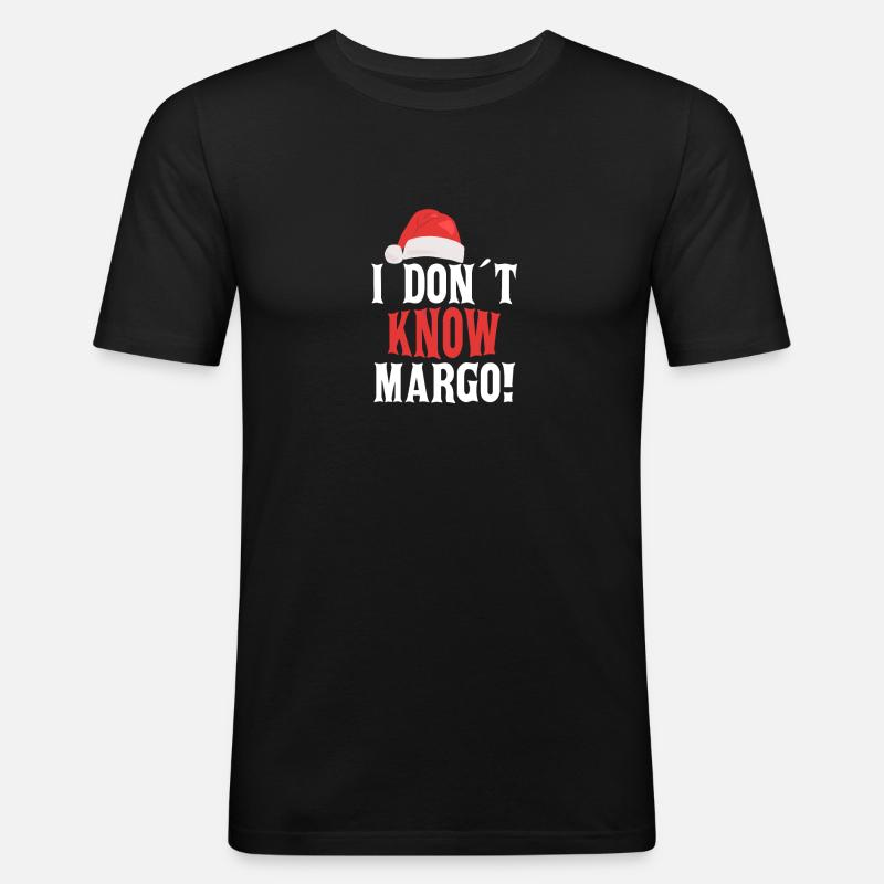 I don´t know Margo! - Männer Slim Fit T-Shirt - Schwarz
