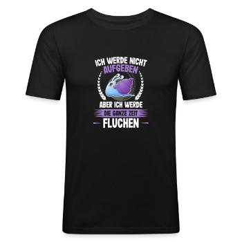 Nicht aufgeben nur die ganze Zeit Fluchen - Läufer - Männer Slim Fit T-Shirt - Schwarz - Vorne - Nik (191cm)