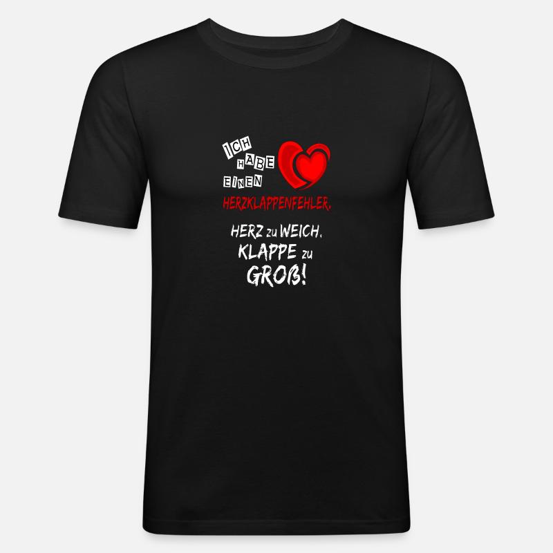Herzklappenfehler lustige Sprüche Geschenkidee - Männer Slim Fit T-Shirt - Schwarz