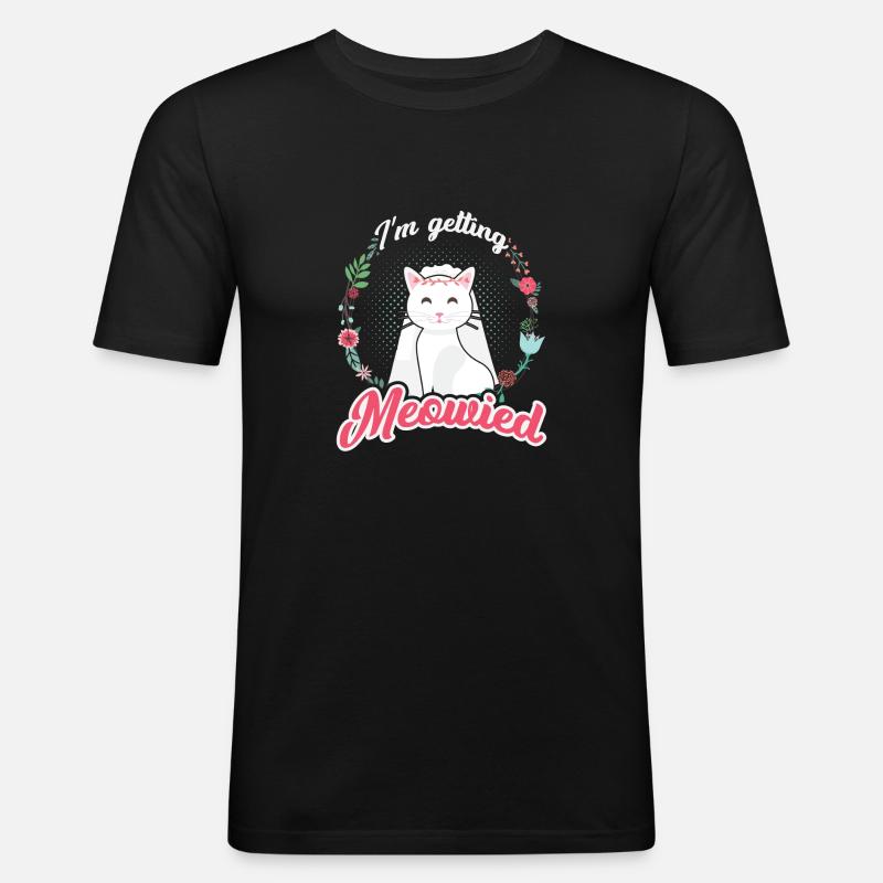 I'm Getting Meowied Cat Lover - Männer Slim Fit T-Shirt - Schwarz