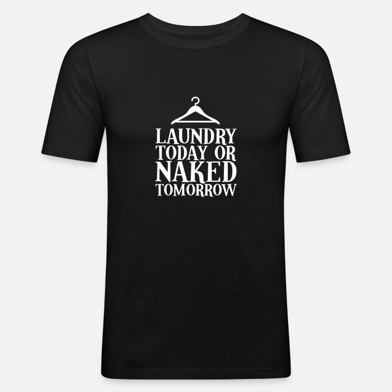 Lustiger Wäsche machen Spruch - Männer Slim Fit T-Shirt - Schwarz