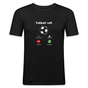 Fußball ruft - Männer Slim Fit T-Shirt - Schwarz - Vorne - Nik (191cm)
