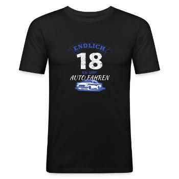 Endlich 18 ich darf Auto fahren - Geschenk zum 18. - Männer Slim Fit T-Shirt - Schwarz - Vorne - Nik (191cm)