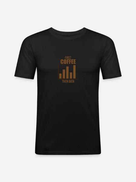 Data Analyst Analytics Kaffeeliebhaber Geschenk - Männer Slim Fit T-Shirt - Schwarz