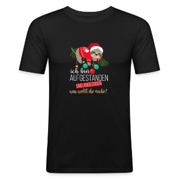 Lustige Weihnachten ich bin Aufgestanden und - Männer Slim Fit T-Shirt - Schwarz - Vorne - Nik (191cm)