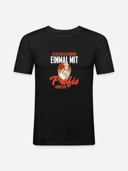 Einmal Mit Profis Arbeiten - Männer Slim Fit T-Shirt - Schwarz