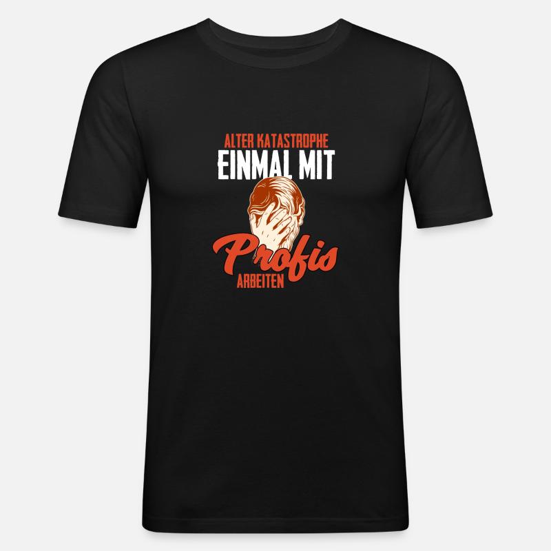 Einmal Mit Profis Arbeiten - Männer Slim Fit T-Shirt - Schwarz