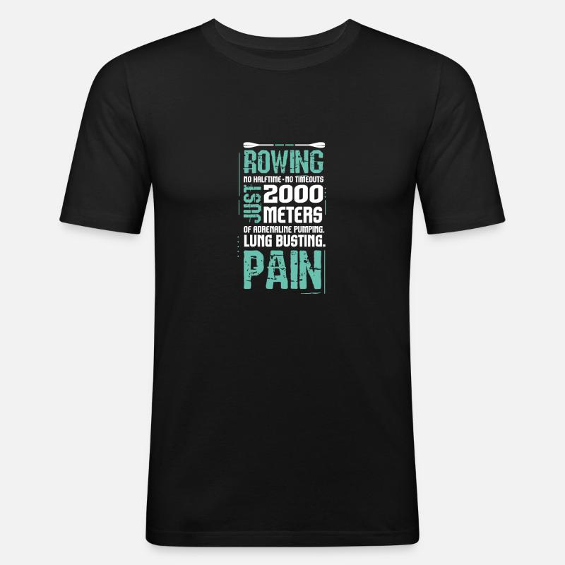 No Halftime No Timeouts Rowing - Männer Slim Fit T-Shirt - Schwarz