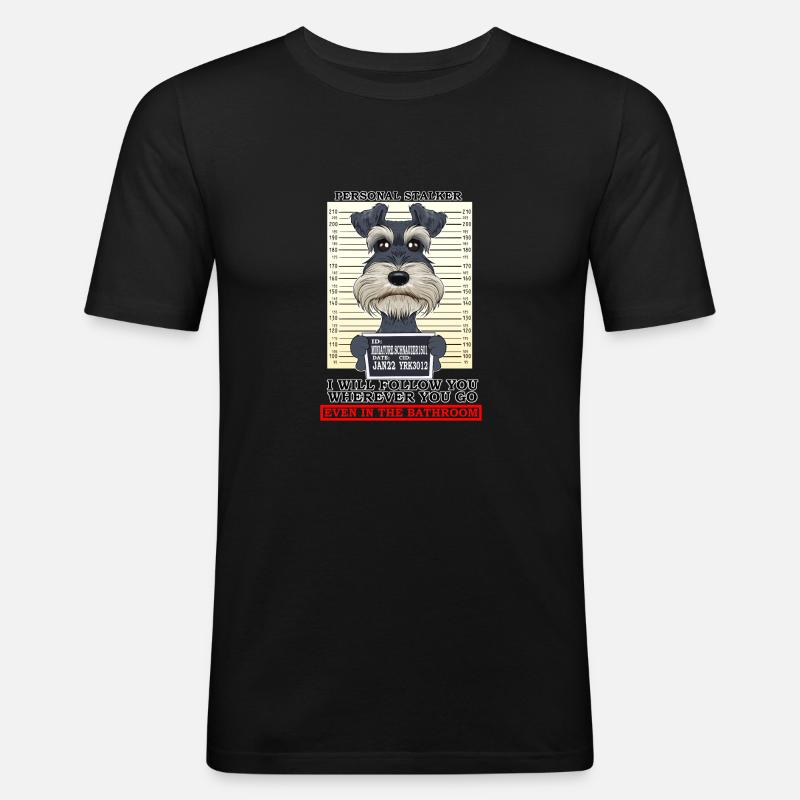 Personal Stalker Miniature Schnauzer - Männer Slim Fit T-Shirt - Schwarz