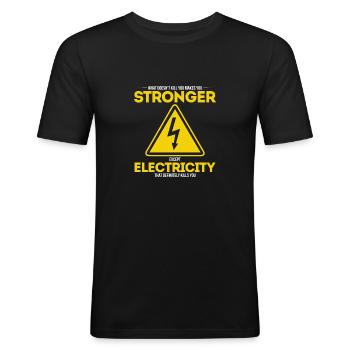 What Doesn't Kill You Electricity Electrician Gift - Männer Slim Fit T-Shirt - Schwarz - Vorne - Nik (191cm)