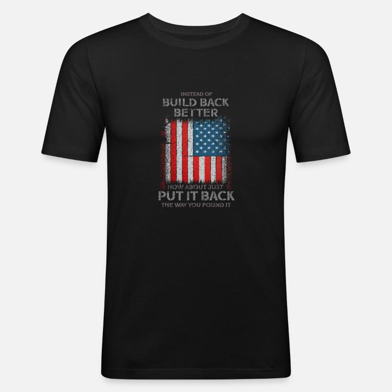 Instead Of Build Back - Männer Slim Fit T-Shirt - Schwarz