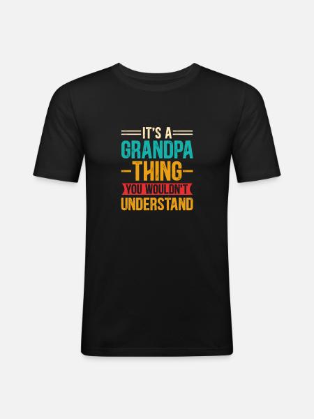 Grandpa Thing - Men's Slim Fit T-Shirt - black