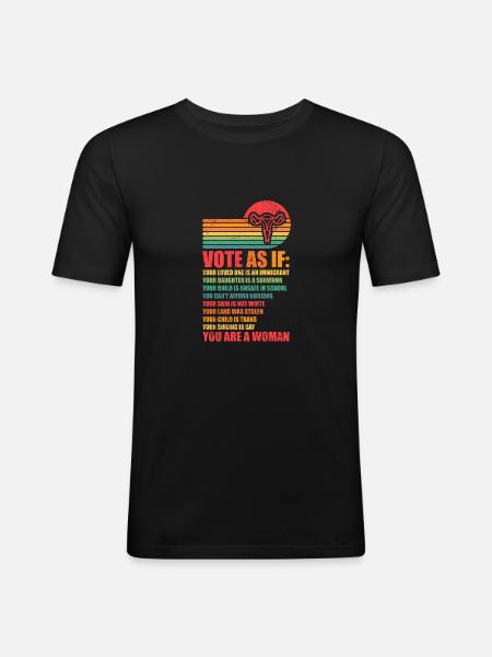 Vote as if pro Choice - Men's Slim Fit T-Shirt - black