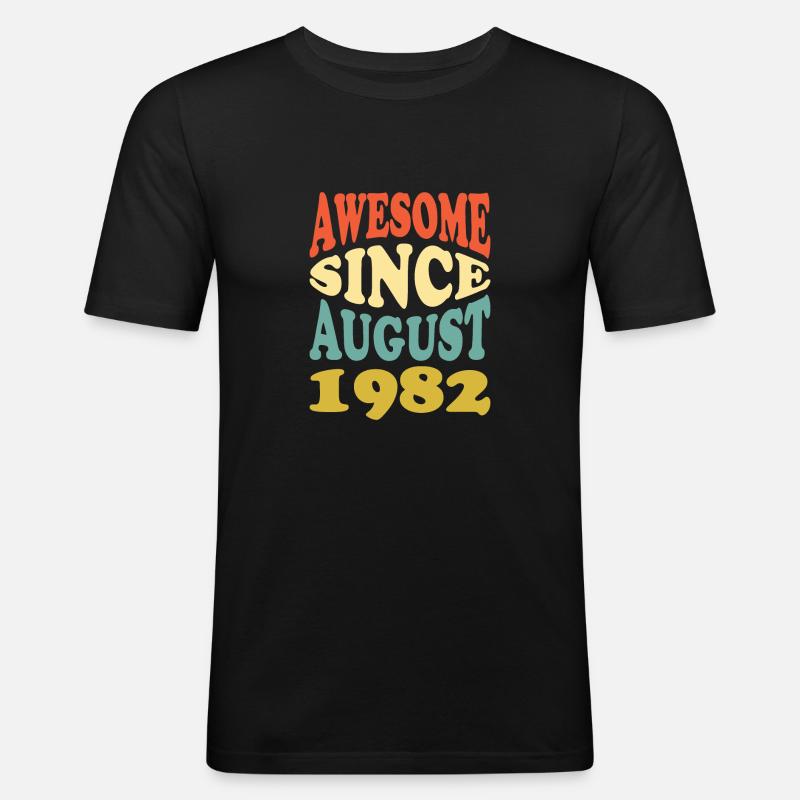 Großartig Seit August 1982 - Männer Slim Fit T-Shirt - Schwarz