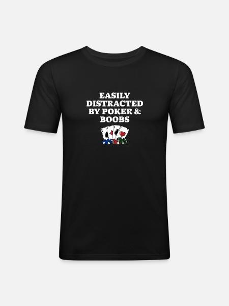 Easily Distracted by Poker & Boobs Funny Poker - Men's Slim Fit T-Shirt - black