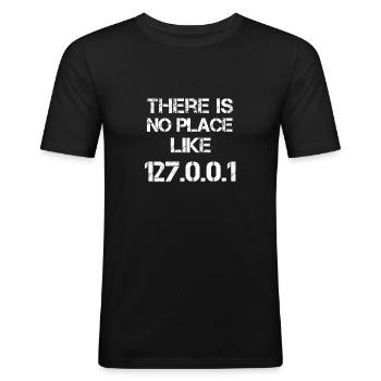 There is no place like 127 0 0 1 - Men's Slim Fit T-Shirt - black - Front - Nik (191cm)