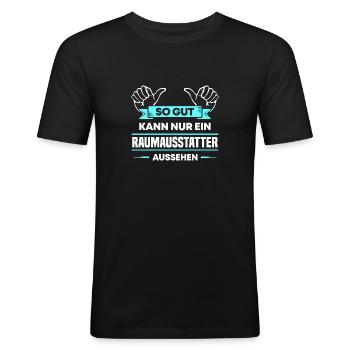 Raumausstatter Design für stolze Handwerker - Männer Slim Fit T-Shirt - Schwarz - Vorne - Nik (191cm)