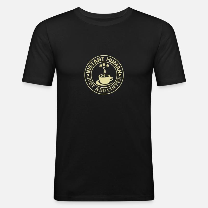 Instant Human braucht dringend Kaffee I Geschenk - Männer Slim Fit T-Shirt - Schwarz