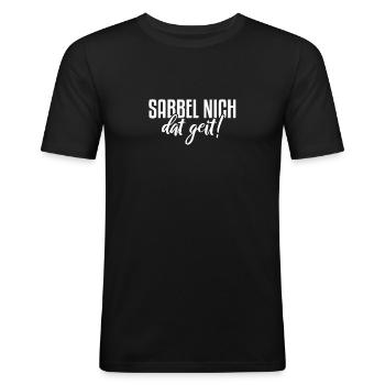 Sabbel nich dat geit | Norddeutschland Küste - Männer Slim Fit T-Shirt - Schwarz - Vorne - Nik (191cm)