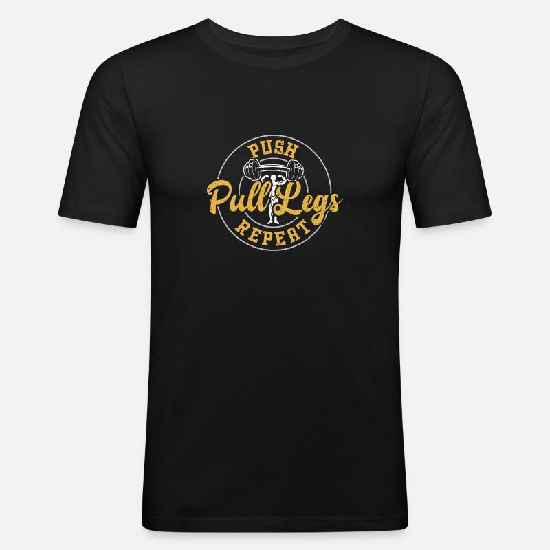 Push Pull Legs Repeat - Gym - T-shirt près du corps Homme - noir