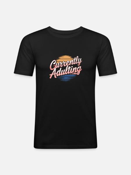 Currently Adulting 11 - Männer Slim Fit T-Shirt - Schwarz