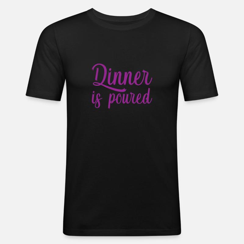 Dinner Is Poured 2 - Männer Slim Fit T-Shirt - Schwarz