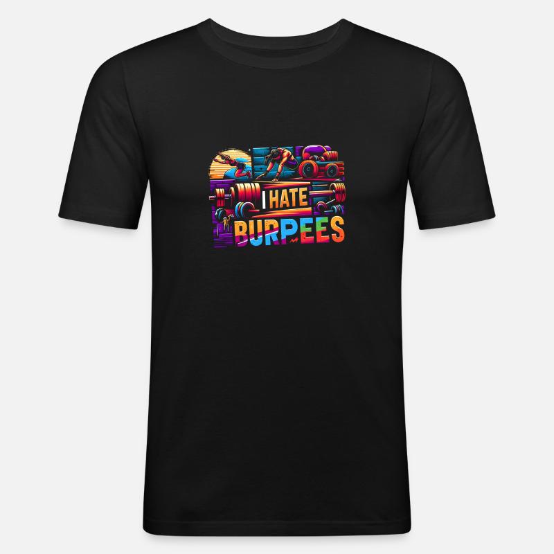 I Hate Burpees 8 - Männer Slim Fit T-Shirt - Schwarz