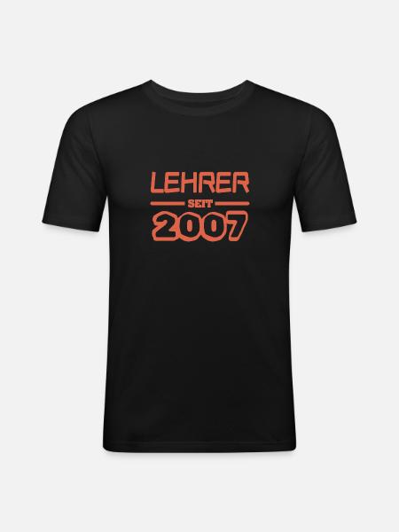 Lehrer 2007 - Männer Slim Fit T-Shirt - Schwarz
