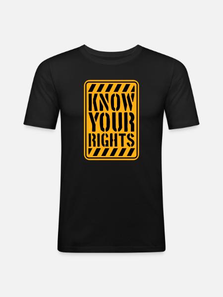 Know Your Rights Activism Justice Freedom - Men's Slim Fit T-Shirt - black